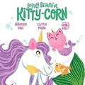 Cover: Bubbly Beautiful Kitty-Corn - DREAMSCAPE MEDIA