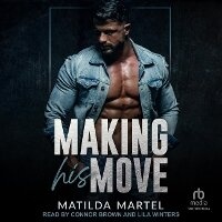 Enlarge image Cover: Making His Move - Tantor Audio