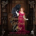 Cover: Wanton for the Wolven King - Tantor Audio