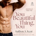 Cover: You Beautiful Thing, You - Tantor Audio