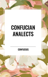Abbildung von: Confucian Analects - Start Classics