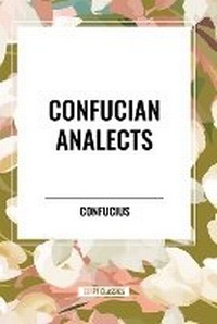 Abbildung von: Confucian Analects - Start Classics