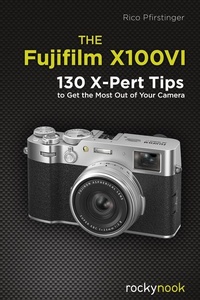 Abbildung von: The Fujifilm X100VI - Rocky Nook