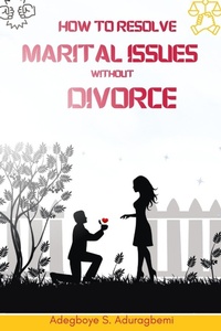 Abbildung von: How to Resolve Marital Issues Without Divorce - Mustardseed Publishing