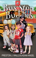 Cover: Bus Stop Buddies - Quill Hawk Publishing