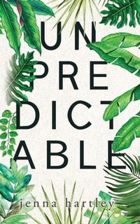 Enlarge image Cover: Unpredictable - Jenna Hartley