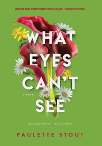 Abbildung von: What Eyes Can't See - Media Goddess Inc.