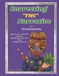 Abbildung von: Correcting The Narrative With #CannaCopKristy - Kovered Farm's