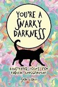 Cover: You're A Snarky Darkness - Sage Liskey