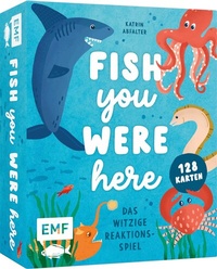 Abbildung von: Kartenspiel: Fish you were here - Das witzige Reaktionsspiel - Edition Michael Fischer / EMF Verlag