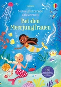 Cover: Meine glitzernde Stickerwelt: Bei den Meerjungfrauen - Usborne
