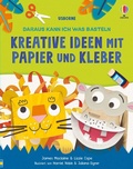 Cover: Daraus kann ich was basteln: Kreative Ideen mit Papier und Kleber - Usborne