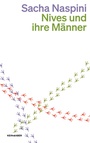 Cover: Nives und ihre Männer - Kein & Aber