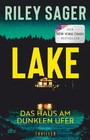 Cover: LAKE - Das Haus am dunklen Ufer - dtv