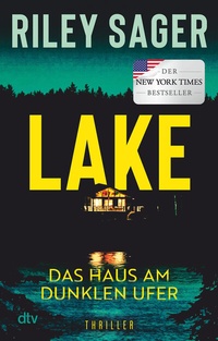 Abbildung von: LAKE - Das Haus am dunklen Ufer - dtv