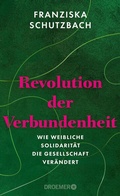 Cover: Revolution der Verbundenheit - Droemer