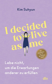Abbildung von: I decided to live as me - dtv