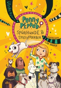 Abbildung von: Penny Pepper - Spürhunde & Spielverderber - dtv