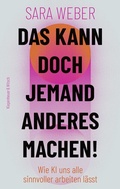 Cover: Das kann doch jemand anderes machen! - Kiepenheuer & Witsch