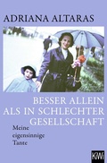 Cover: Besser allein als in schlechter Gesellschaft - Kiepenheuer & Witsch