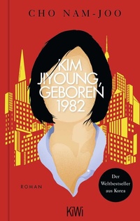 Abbildung von: Kim Jiyoung, geboren 1982 - Kiepenheuer & Witsch