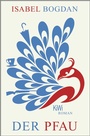 Cover: Der Pfau - Kiepenheuer & Witsch