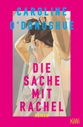 Cover: Die Sache mit Rachel - Kiepenheuer & Witsch