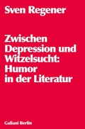 Cover: Zwischen Depression und Witzelsucht - Kiepenheuer & Witsch