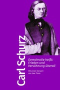 Cover: Demokratie hei&szlig;t: Frieden und Vers&ouml;hnung &uuml;berall - Kiepenheuer & Witsch