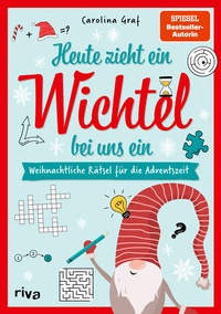Abbildung von: Heute zieht ein Wichtel bei uns ein - Weihnachtliche Rätsel für die Adventszeit - Riva