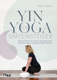 Abbildung von: Yin Yoga für Späteinsteiger - Riva
