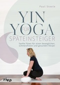 Cover: Yin Yoga f&uuml;r Sp&auml;teinsteiger - Riva