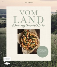 Abbildung von: Vom Land - Omas vegetarische Küche - Edition Michael Fischer / EMF Verlag