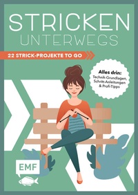 Abbildung von: Stricken unterwegs - Edition Michael Fischer / EMF Verlag