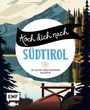 Bild: Koch dich nach Südtirol - Edition Michael Fischer / EMF Verlag