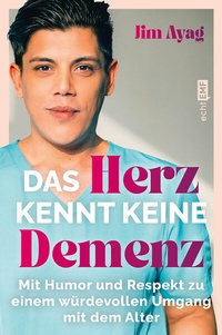 Abbildung von: Das Herz kennt keine Demenz - Edition Michael Fischer / EMF Verlag