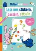 Cover: Die Sendung mit dem Elefanten - Lass uns stickern, basteln, r&auml;tseln - Edition Michael Fischer / EMF Verlag