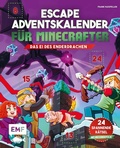 Cover: Escape-Adventskalender f&uuml;r Minecrafter: Das Ei des Enderdrachen - Edition Michael Fischer / EMF Verlag