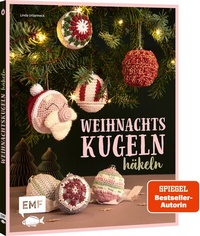 Abbildung von: Weihnachtskugeln häkeln - Edition Michael Fischer / EMF Verlag