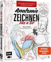 Abbildung von: Anatomie zeichnen like a Sir - Edition Michael Fischer / EMF Verlag