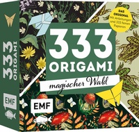 Abbildung von: 333 Origami - Magischer Wald | Zauberschöne Papiere falten - Edition Michael Fischer / EMF Verlag