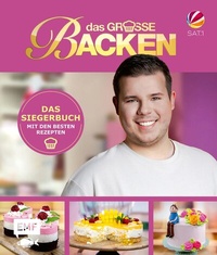 Abbildung von: Das große Backen - Das Siegerbuch 2024/2025 - Edition Michael Fischer / EMF Verlag