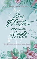 Cover: Das Fl&uuml;stern meiner Stille - BoD - Books on Demand