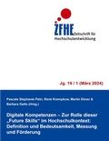 Cover: Digitale Kompetenzen - Zur Rolle dieser "Future Skills" im Hochschulkontext: Definition und Bedeutsamkeit, Messung und F&ouml;rderung - BoD - Books on Demand
