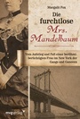 Cover: Die furchtlose Mrs. Mandelbaum - mvg
