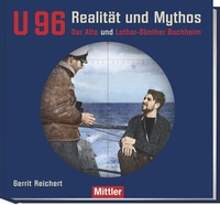 Abbildung von: U 96 Realität und Mythos - Mittler in Maximilian Verlag GmbH & Co. KG