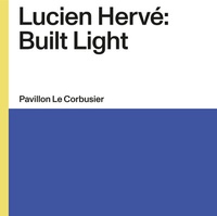 Enlarge image Cover: Lucien Hervé: Built Light - Museum für Gestaltung Zürich