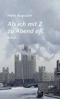 Cover: Als ich mit Z zu Abend a&szlig; - Edition Laurin