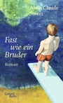 Cover: Fast wie ein Bruder - Galiani Berlin