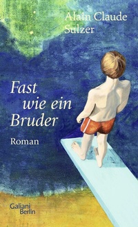 Abbildung von: Fast wie ein Bruder - Galiani Berlin